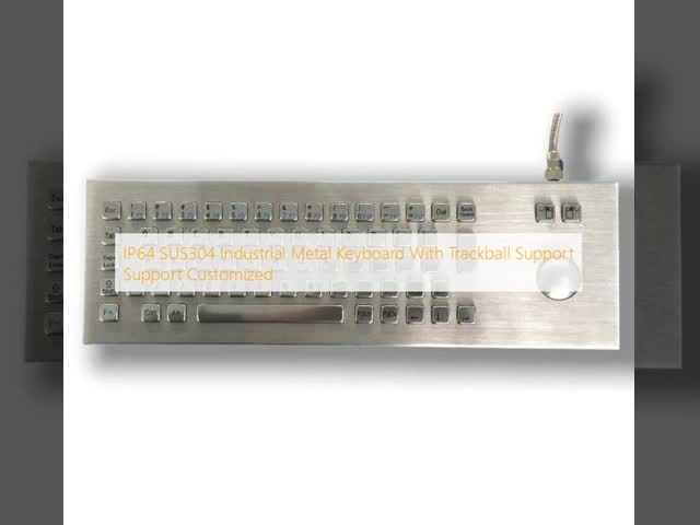 IP64 SUS304 Industrial Metal Keyboard With Trackball Support Support Customized
