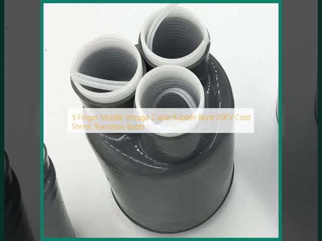 3 Finger Middle Voltage Cable Rubber Boot 20KV Cold Shrink Transition Boots