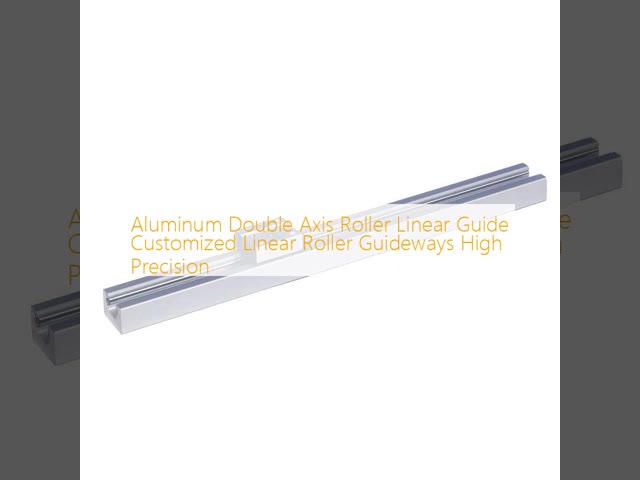 Aluminum Double Axis Roller Linear Guide Customized Linear Roller Guideways High Precision
