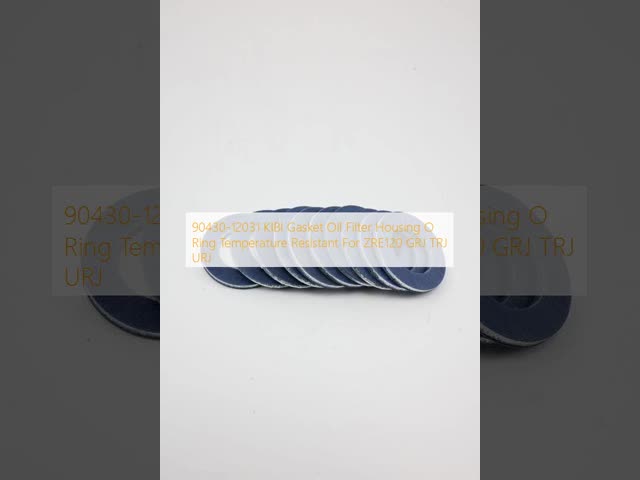 90430-12031 KIBI Gasket Oil Filter Housing O Ring Temperature Resistant For ZRE120 GRJ TRJ URJ