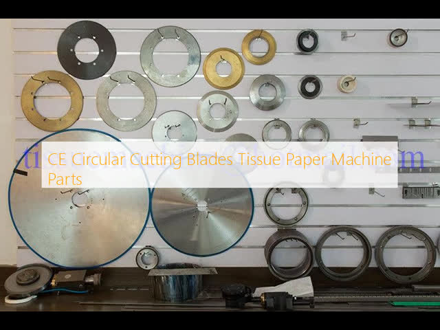 CE Circular Cutting Blades Tissue Paper Machine Parts
