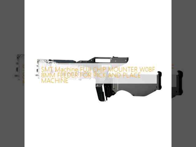 SMT Machine FUJI CHIP MOUNTER W08F 8MM FEEDER FOR PICK AND PLACE MACHINE