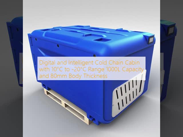 Digital and Intelligent Cold Chain Cabin with 10°C to -20°C Range 1000L Capacity and 80mm Body Thickness