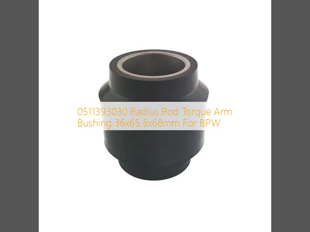 0511393030 Radius Rod Torque Arm Bushing 36x65.5x68mm For BPW