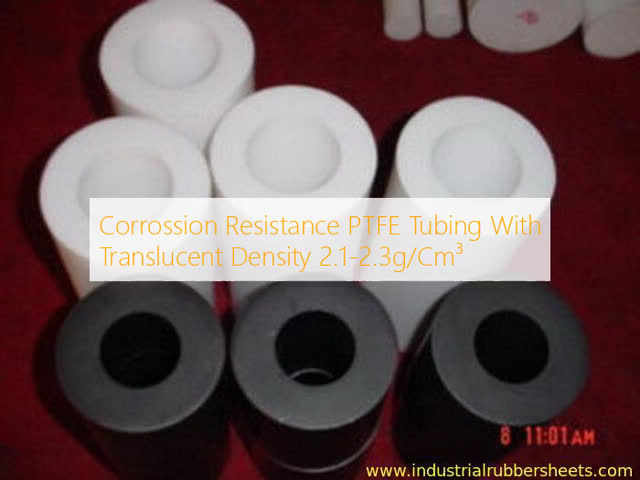 Corrosion Resistance PTFE Tubing and Teflon Tube with Translucent Density 2.1-2.3g/cm³ for Industrial Applications