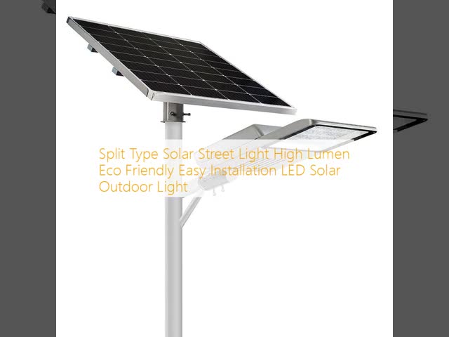 Split Type Solar Street Light  High Lumen Eco Friendly Easy Installation LED Solar Outdoor Light