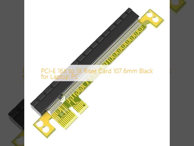 PCI-E 16X to 1X Riser Card 107.6mm Black for Laptop PC