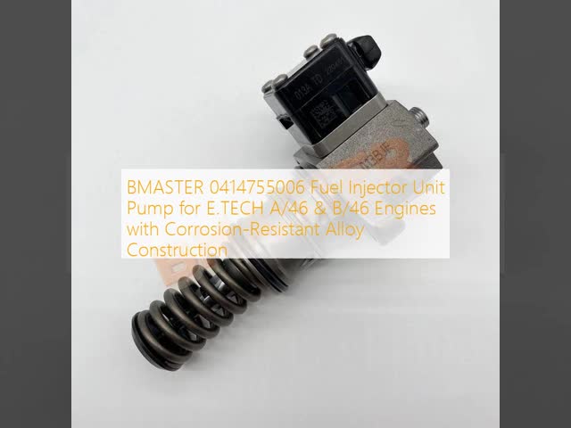BMASTER 0414755006 Fuel Injector Unit Pump for E.TECH A/46 & B/46 Engines with Corrosion-Resistant Alloy Construction