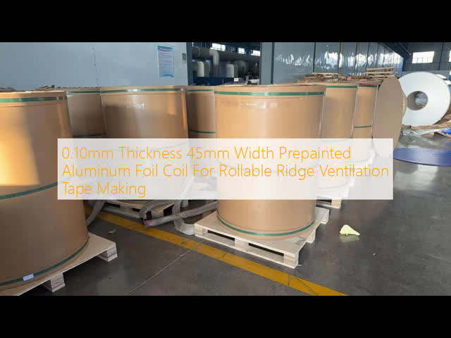 0.10mm Thickness 45mm Width Prepainted Aluminum Foil Coil For Rollable Ridge Ventilation Tape Making