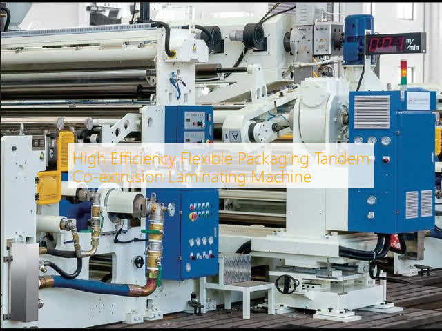 High Efficiency Flexible Packaging Tandem Co-extrusion Laminating Machine