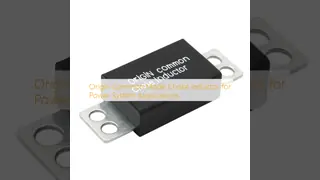 Origin Common Mode Choke Inductor for Power System Applications