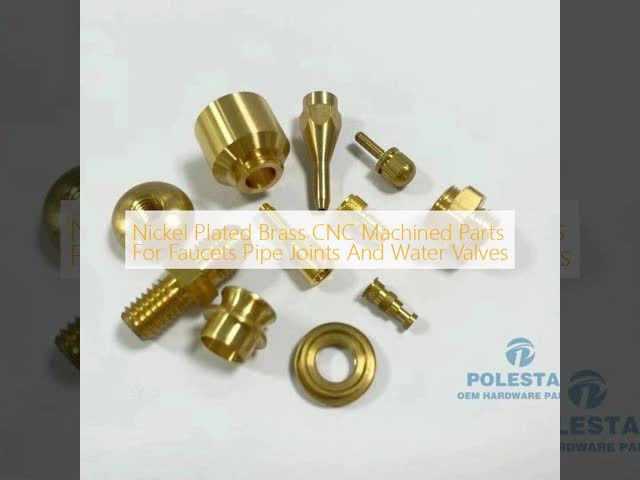 Nickel Plated Brass CNC Machined Parts For Faucets Pipe Joints And Water Valves