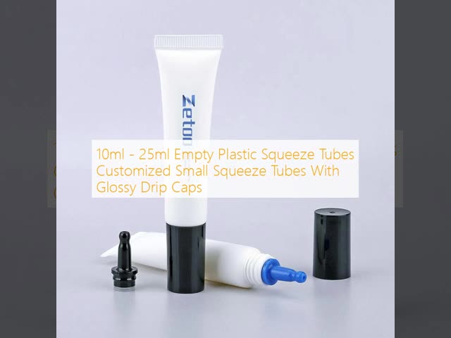 10ml - 25ml Empty Plastic Squeeze Tubes Customized Small Squeeze Tubes With Glossy Drip Caps