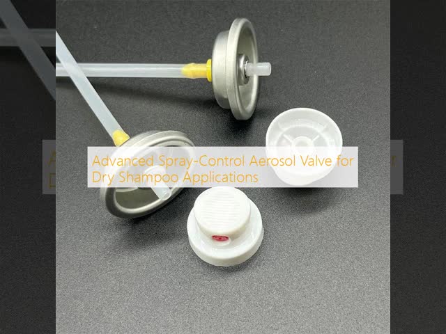 Advanced Spray-Control Aerosol Valve for Dry Shampoo Applications