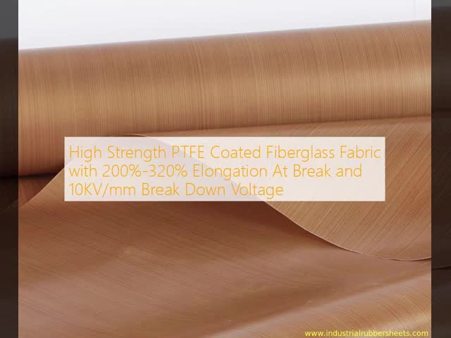 High Strength PTFE Coated Fiberglass Fabric with 200%-320% Elongation At Break and 10KV/mm Break Down Voltage