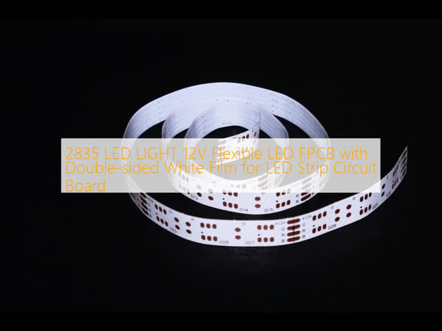 2835 LED LIGHT 12V Flexible LED FPCB with Double-sided White Film for LED Strip Circuit Board