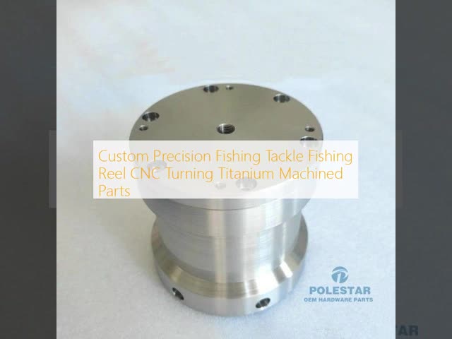Custom Precision Fishing Tackle Fishing Reel CNC Turning Titanium Machined Parts