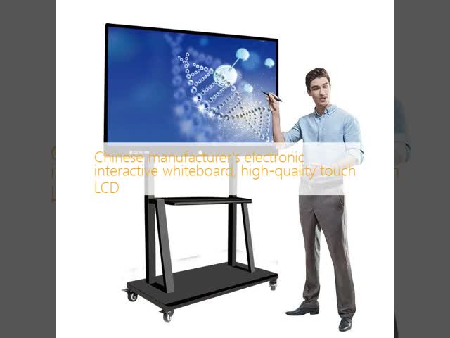 Chinese manufacturer's electronic interactive whiteboard, high-quality touch LCD