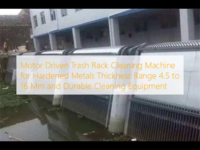 Motor Driven Trash Rack Cleaning Machine with 4.5 to 16 Mm Thickness and 150RPM-1000RPM Speed Range for Industrial Debris Removal