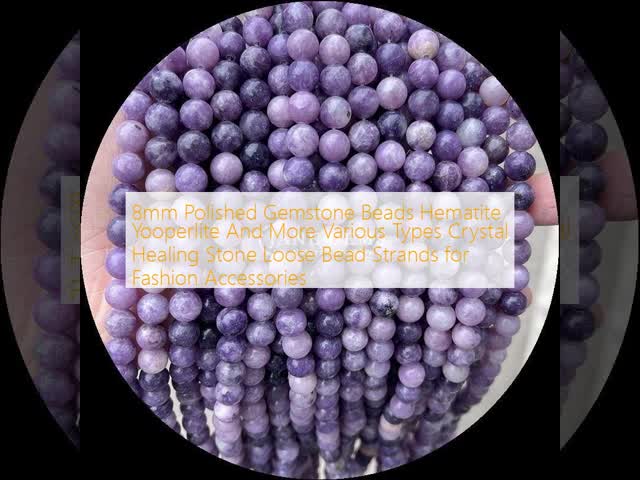 8mm Polished Gemstone Beads Hematite Yooperlite And More Various Types Crystal Healing Stone Loose Bead Strands for Fashion Accessories