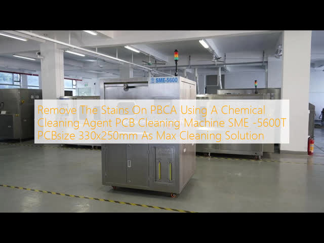 Remove The Stains On PBCA Using A Chemical Cleaning Agent PCB Cleaning Machine SME -5600T PCBsize 330x250mm As Max Cleaning Solution