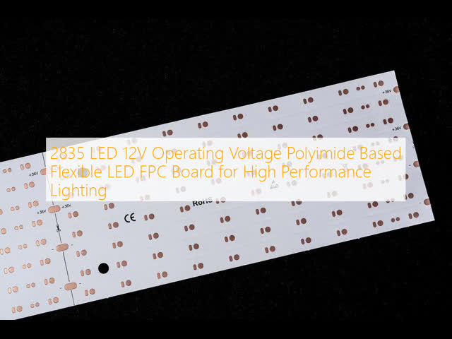 2835 LED 12V Operating Voltage Polyimide Based Flexible LED FPC Board for High Performance Lighting