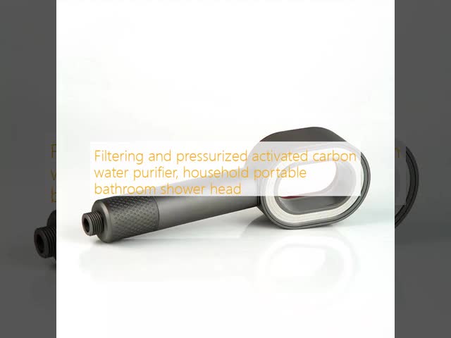 Filtering and pressurized activated carbon water purifier, household portable bathroom shower head