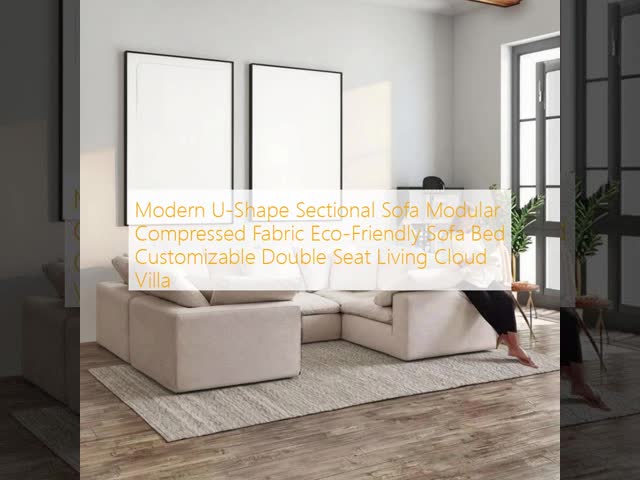 Modern U-Shape Sectional Sofa Modular Compressed Fabric Eco-Friendly Sofa Bed Customizable Double Seat Living Cloud Villa