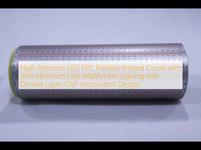 High Precision LED FPC Flexible Printed Circuit with 3mil Minimum Line Width/Line Spacing and Double Layer OSP Antioxidant Design