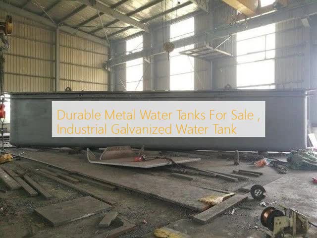 Durable Metal Water Tanks For Sale , Industrial Galvanized Water Tank 
