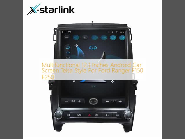 Multifunctional 12.1 Inches Android Car Screen Telsa Style For Ford Ranger F150 F250