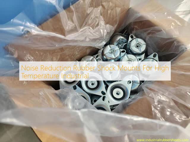 Noise Reduction Rubber Shock Mounts For High Temperature Industrial