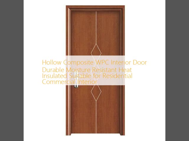Composite hollow WPC Interior Door designed for interior with moisture resistance heat insulation and modern aesthetic appeal