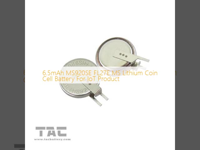 6.5mAh MS920SE FL27E MS Lithium Coin Cell Battery For IoT Product