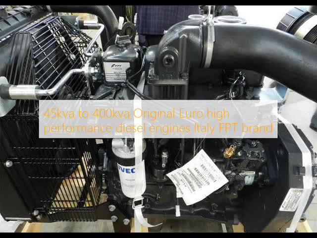 45kva to 400kva Original Euro high performance diesel engines Italy FPT brand