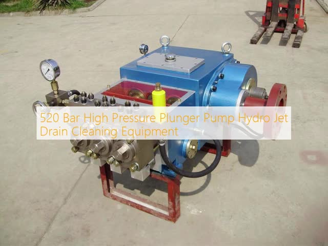 520 Bar High Pressure Plunger Pump Hydro Jet Drain Cleaning Equipment