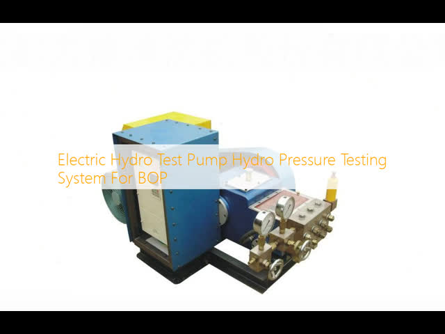 Electric Hydro Test Pump  Hydro Pressure Testing System For BOP