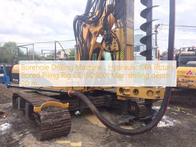 Borehole Drilling Machine , Hydraulic CFA Rotary Bored Piling Rig CE ISO9001 Max. drilling depth 20 m