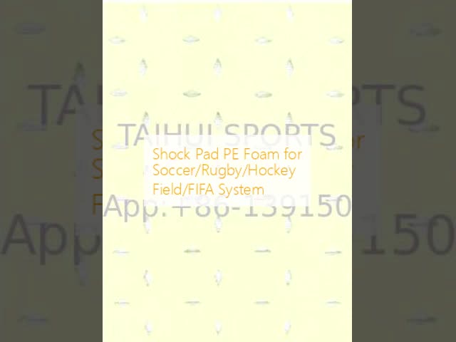 Shock Pad PE Foam for Soccer/Rugby/Hockey Field/FIFA System