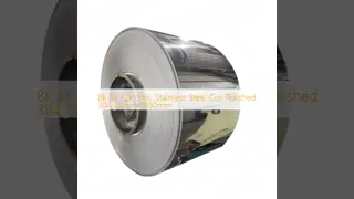 8K 6K 12K 316L Stainless Steel Coil Polished 304 15mm-1500mm