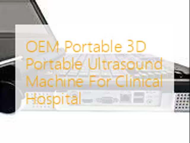 OEM Portable 3D Portable Ultrasound Machine For Clinical Hospital