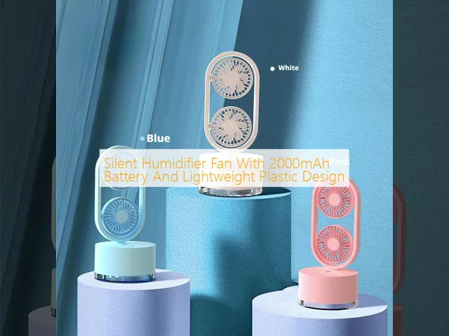 Lightweight Silent Humidifier Fan Quiet Tabletop Fan With 2000mAh Battery Plastic Design