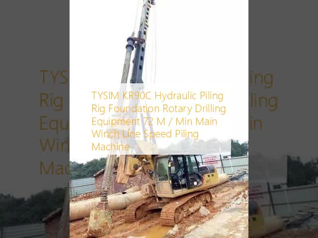 TYSIM KR90C Hydraulic Piling Rig Foundation Rotary Drilling Equipment 72 M / Min Main Winch Line Speed Piling Machine