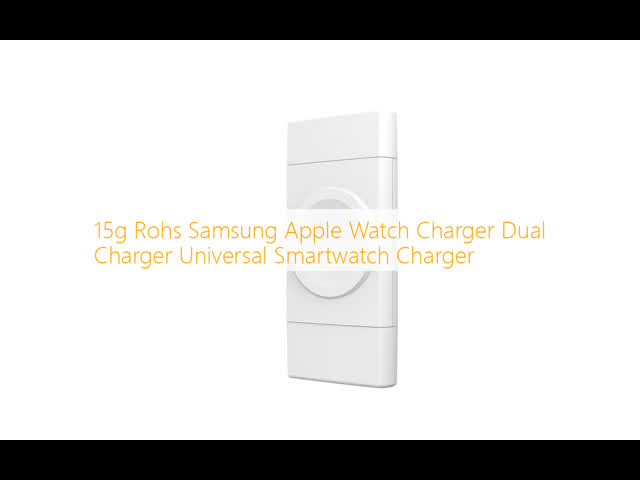 15g Rohs Samsung Apple Watch Charger Dual Charger Universal Smartwatch Charger