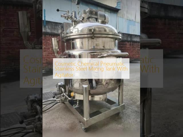 Cosmetic Chemical Pneumatic Stainless Steel Mixing Tank With Agitator