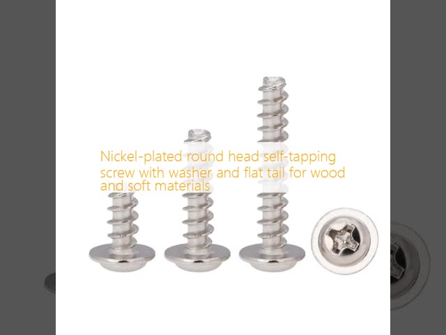 Nickel-plated round head self-tapping screw with washer and flat tail for wood and soft materials