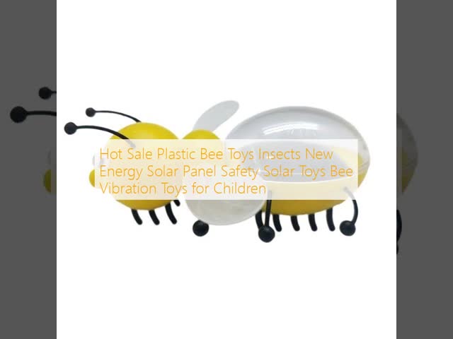 Hot Sale Plastic Bee Toys Insects New Energy Solar Panel Safety Solar Toys Bee Vibration Toys for Children