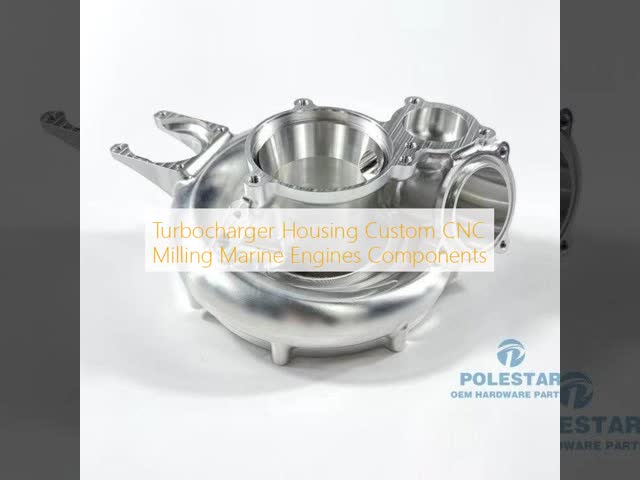 Turbocharger Housing Custom CNC Milling Marine Engines Components
