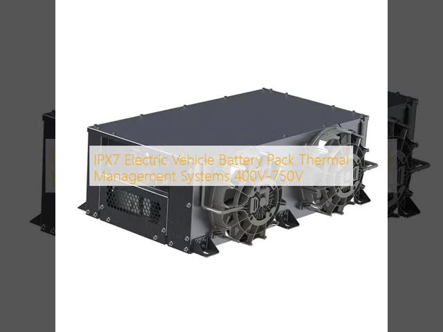 IPX7 400V-750V Customized Battery Thermal Management System for Electric Vehicles