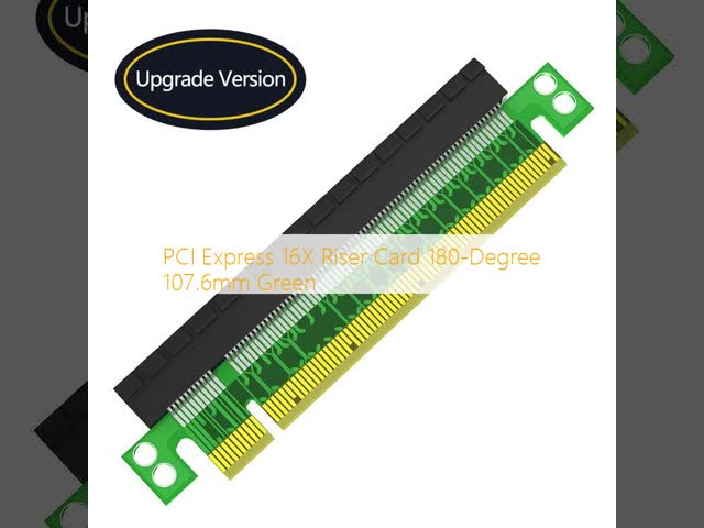 PCI Express 16X Riser Card 180-Degree 107.6mm Green